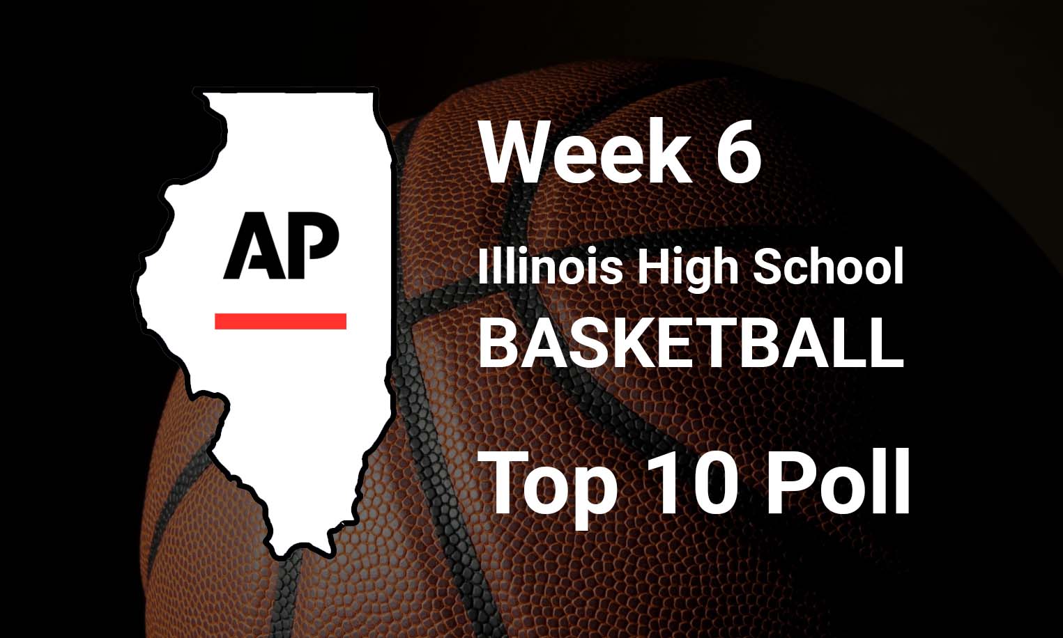 '21'22 Week 6 Illinois High School Basketball Top 10 Poll